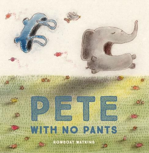 Cover image for Pete With No Pants