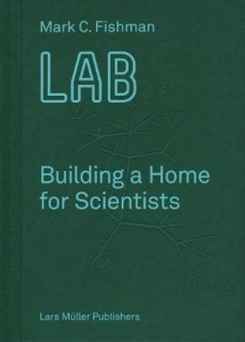 Cover image for LAB Building a Home for Scientists