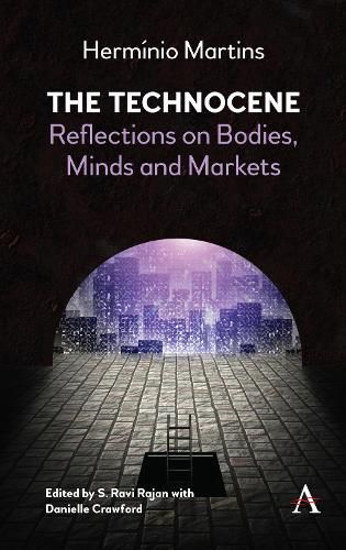 Cover image for The Technocene: Reflections on Bodies, Minds, and Markets