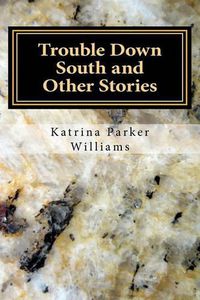 Cover image for Trouble Down South and Other Stories