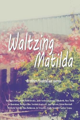 Waltzing Matilda: ...and other Australian yarns