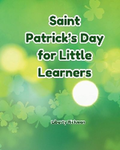 Cover image for Saint Patrick's Day for Little Learners