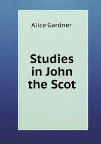 Cover image for Studies in John the Scot