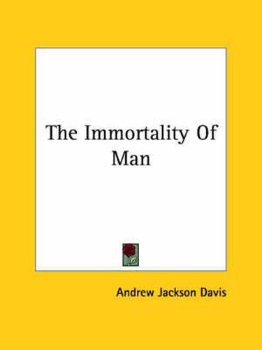 Cover image for The Immortality of Man