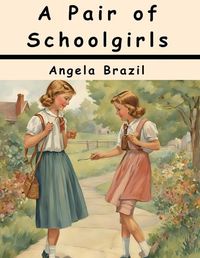 Cover image for A Pair of Schoolgirls