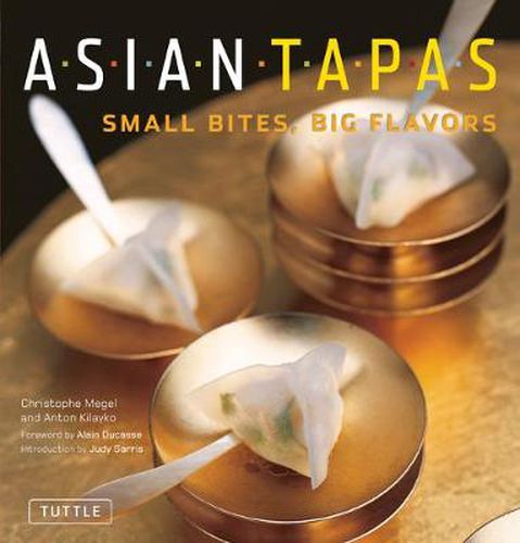 Cover image for Asian Tapas: Small Bites, Big Flavors