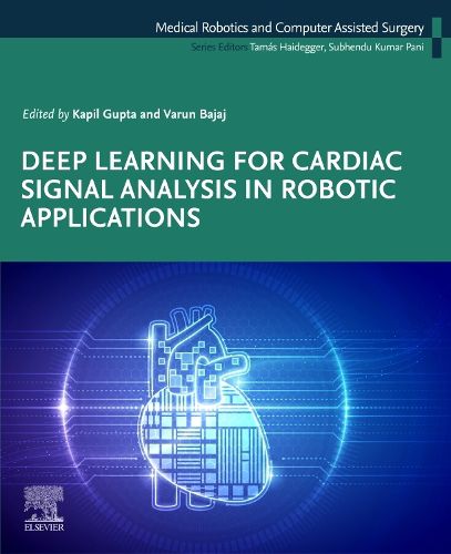 Cover image for Deep Learning for Cardiac Signal Analysis in Robotic Applications