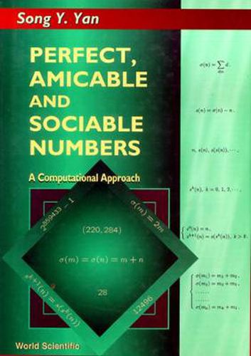Cover image for Perfect, Amicable And Sociable Numbers: A Computational Approach