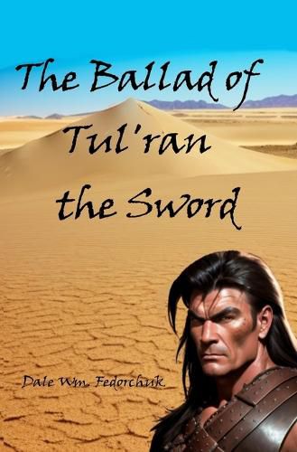 Cover image for The Ballad of Tul'ran the Sword