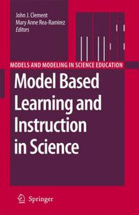 Cover image for Model Based Learning and Instruction in Science