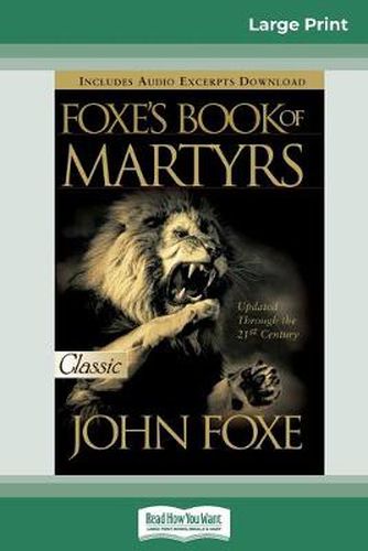 Cover image for Foxes Book of Martyrs (16pt Large Print Edition)