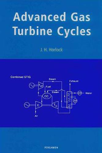 Cover image for Advanced Gas Turbine Cycles: A Brief Review of Power Generation Thermodynamics