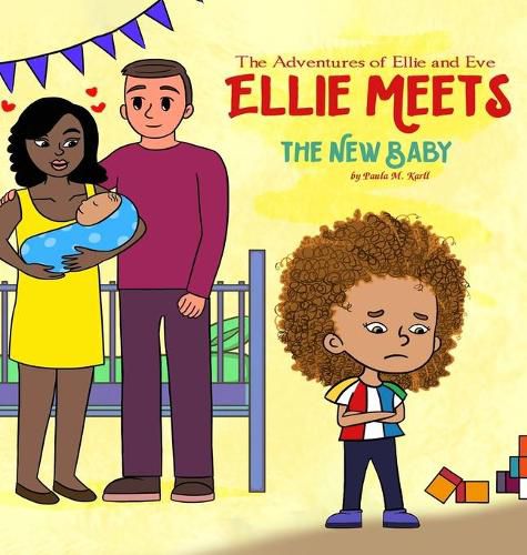 Cover image for The Adventures of Ellie and Eve Ellie Meets The New Baby