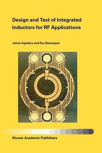 Cover image for Design and Test of Integrated Inductors for RF Applications