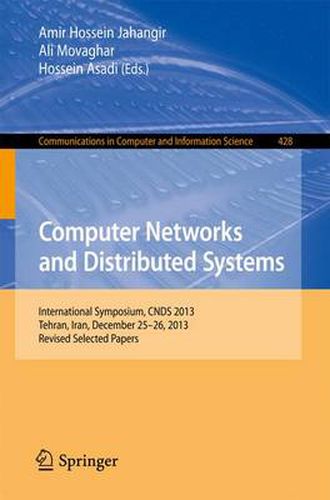 Cover image for Computer Networks and Distributed Systems: International Symposium, CNDS 2013, Tehran, Iran, December 25-26, 2013, Revised Selected Papers