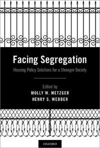 Cover image for Facing Segregation: Housing Policy Solutions for a Stronger Society