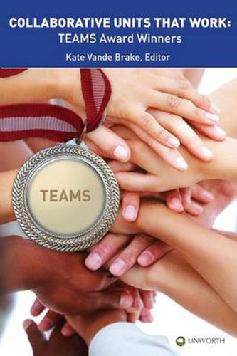 Cover image for Collaborative Units that Work: TEAMS Award Winners