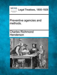 Cover image for Preventive Agencies and Methods.