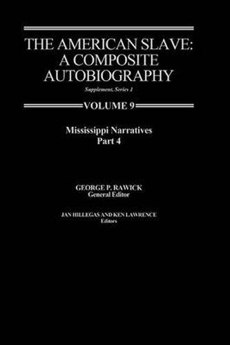 The American Slave: Mississippi Narratives Part 4, Supp. Ser.1, Vol 9