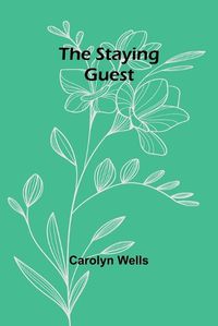 Cover image for The Staying Guest