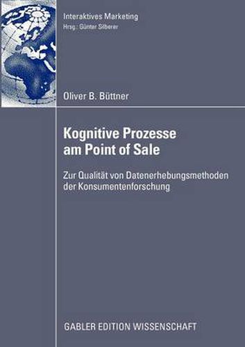 Cover image for Kognitive Prozesse Am Point of Sale: Zur Qualitat Von Datenerhebungsmethoden Der Konsumentenforschung