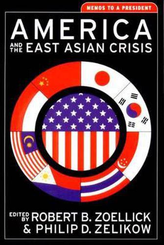 Cover image for America and the East Asian Crisis: Memos to a President