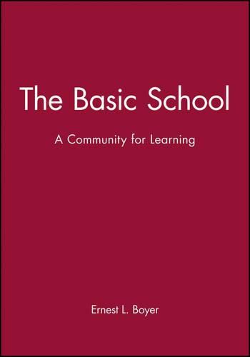 Cover image for The Basic School - A Community for Learning (Paper Only): A Community for Learning