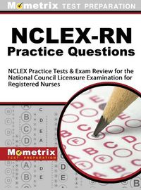 Cover image for NCLEX-RN Practice Questions: NCLEX Practice Tests & Exam Review for the National Council Licensure Examination for Registered Nurses