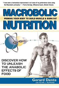 Cover image for Macrobolic Nutrition: Priming Your Body to Build Muscle & Burn Fat