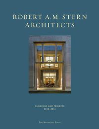 Cover image for Robert A. M. Stern Architects: Buildings and Projects 2010-2014