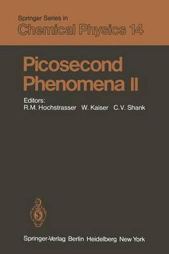 Picosecond Phenomena II: Proceedings of the Second International Conference on Picosecond Phenomena Cape Cod, Massachusetts, USA, June 18-20, 1980