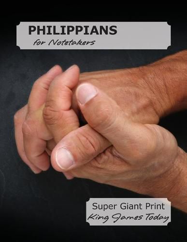 Cover image for PHILIPPIANS for Notetakers: Super Giant Print-28 point, King James Today