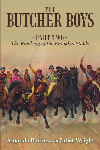 Cover image for The Butcher Boys: Part Two - The Breaking of the Brooklyn Stable