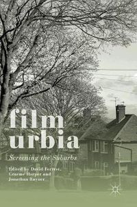 Cover image for Filmurbia: Screening the Suburbs