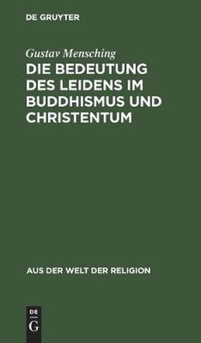 Cover image for Die Bedeutung Des Leidens Im Buddhismus Und Christentum