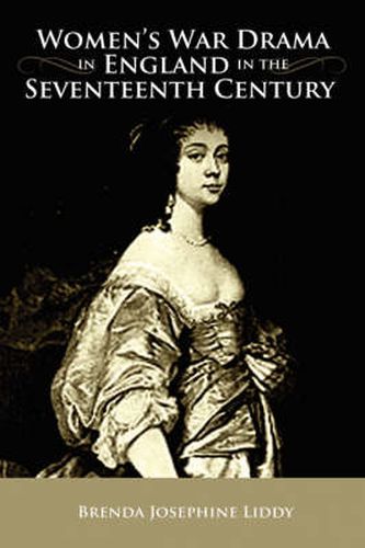 Cover image for Women's War Drama in England in the Seventeenth Century