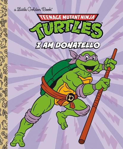 Cover image for I Am Donatello (Teenage Mutant Ninja Turtles)