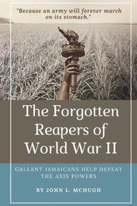 Cover image for The Forgotten Reapers of World War II