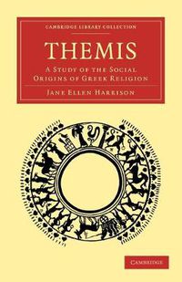 Cover image for Themis: A Study of the Social Origins of Greek Religion