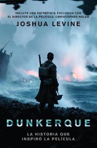 Cover image for Dunkerque: La Historia Que Inspiro la Pelicula