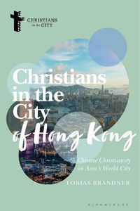 Cover image for Christians in the City of Hong Kong