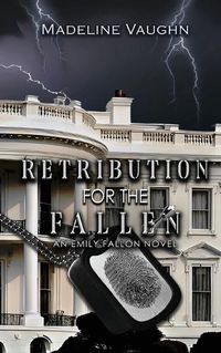 Cover image for Retribution for the Fallen An Emily Fallon Novel