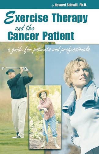 Cover image for Exercise Therapy and the Cancer Patient: A Guide for Patients and Professionals