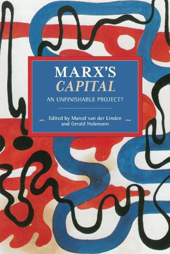 Marx's Capital: An Unfinishable Project?