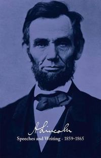 Cover image for Abraham Lincoln: Speeches and Writings 1859-1865: Bicentennial Jacket