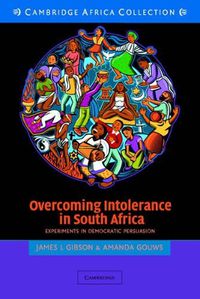 Cover image for Overcoming Intolerance in South Africa South African Edition: Experiments in Democratic Persuasion