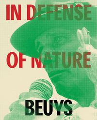 Cover image for Joseph Beuys: In Defense of Nature