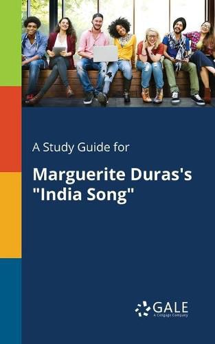 A Study Guide for Marguerite Duras's India Song