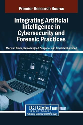 Cover image for Integrating Artificial Intelligence in Cybersecurity and Forensic Practices