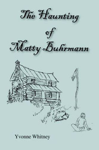 Cover image for The Haunting of Matty Buhrmann